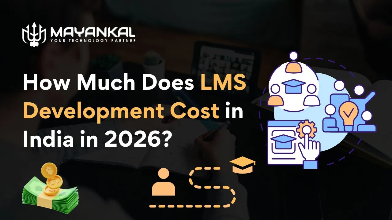 How Much Does LMS Development Cost in India in 2026?